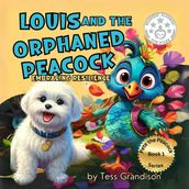 Louis and the Orphaned Peacock: Embracing Resilience