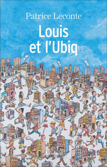 Louis et l'Ubiq - Patrice Leconte