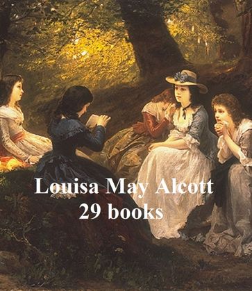 Louisa May Alcott 29 books - Louisa May Alcott