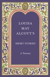 Louisa May Alcott s Short Stories