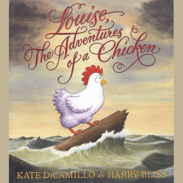 Louise: The Adventures of a Chicken - Kate DiCamillo