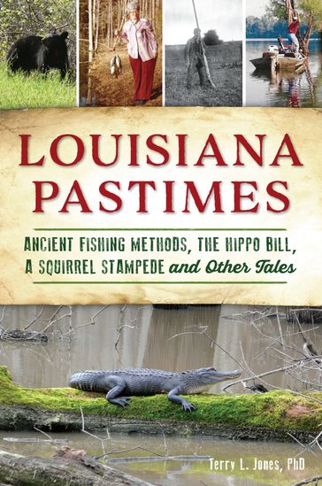 Louisiana Pastimes - Terry L. Jones PhD