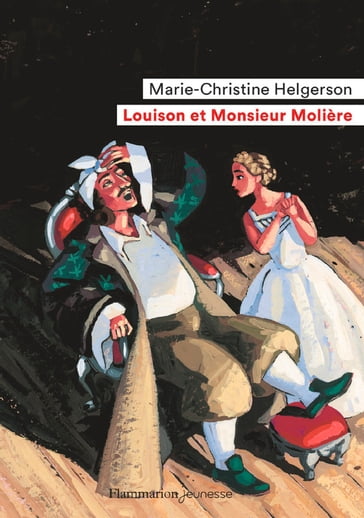 Louison et Monsieur Molière - Marcelino Truong - Marie-Christine Helgerson