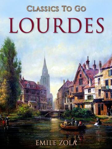 Lourdes - Emile Zola