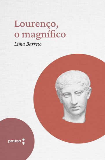 Lourenço, o magnífico - Lima Barreto