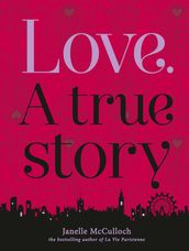 Love. A True Story