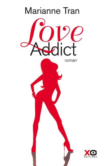 Love Addict - Marianne Tran