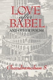 Love After Babel & Other Poems