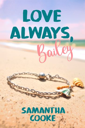 Love Always, Bailey - Samantha Cooke