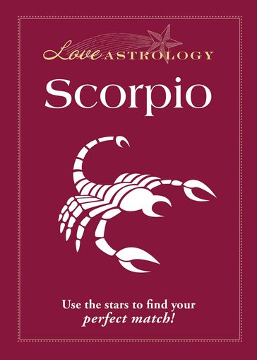 Love Astrology: Scorpio - Adams Media