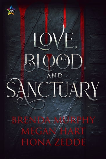 Love, Blood, and Sanctuary - Brenda Murphy - Fiona Zedde - Megan Hart