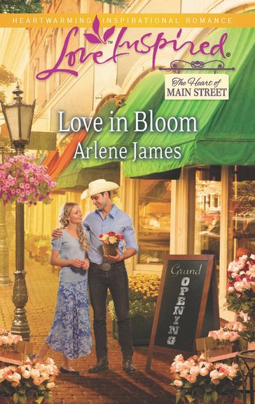 Love In Bloom (Mills & Boon Love Inspired) (The Heart of Main Street, Book 1) - Arlene James