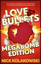 Love & Bullets: Megabomb Edition
