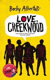 Love, Creekwood - Une novella dans l univers de LOVE, SIMON