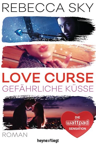 Love Curse 2 - Gefährliche Küsse - Rebecca Sky - Diana Mantel