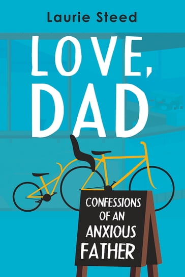 Love, Dad - Laurie Steed