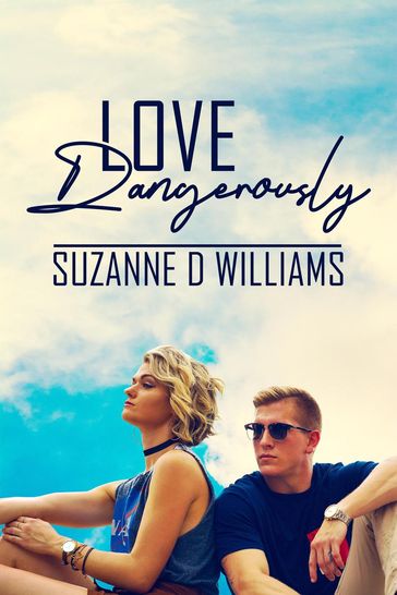 Love Dangerously - Suzanne D. Williams