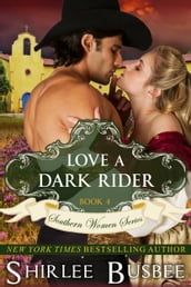 Love A Dark Rider (The Southern Women Series, Book 4)