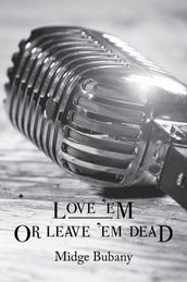 Love  Em or Leave  Em Dead