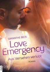 Love Emergency  Aus Versehen verlobt