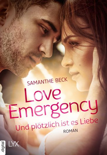 Love Emergency  Und plötzlich ist es Liebe - Samanthe Beck