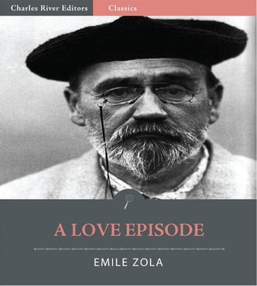 A Love Episode (Illustrated Edition) - Emile Zola