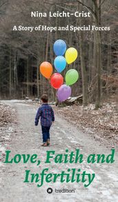 Love, Faith, and Infertility