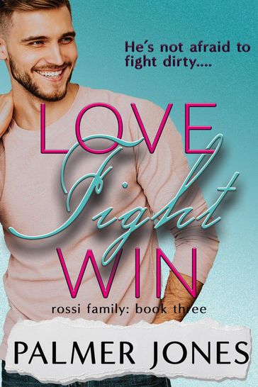 Love Fight Win - Palmer Jones