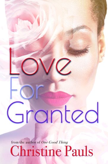 Love For Granted - Christine Pauls