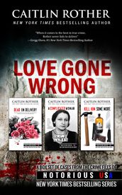 Love Gone Wrong (True Crime Box Set)