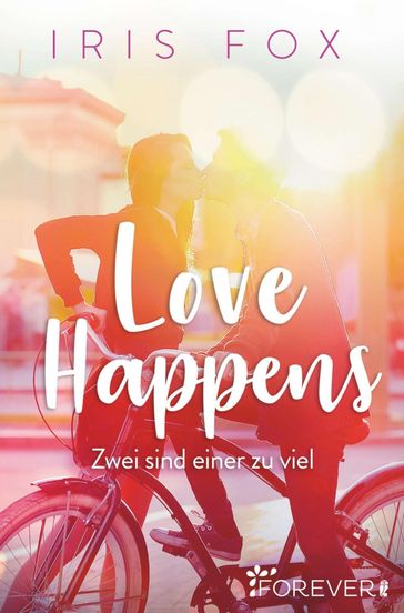 Love Happens - Zwei sind einer zu viel - Iris Fox