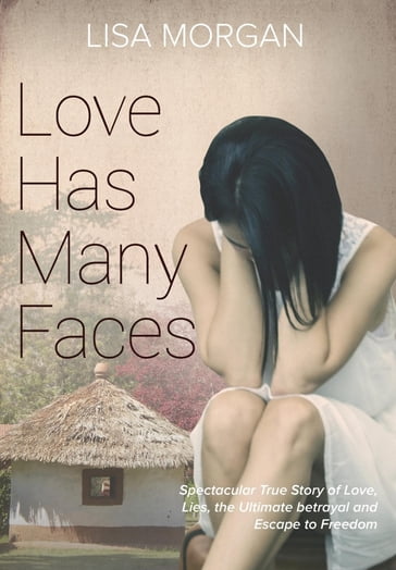 Love Has Many Faces - Lisa Morgan