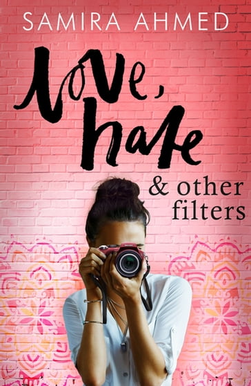Love, Hate & Other Filters - Samira Ahmed