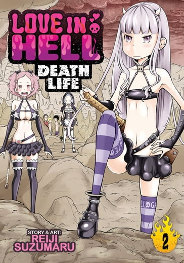 Love in Hell: Death Life Vol. 2 - Reiji Suzumaru