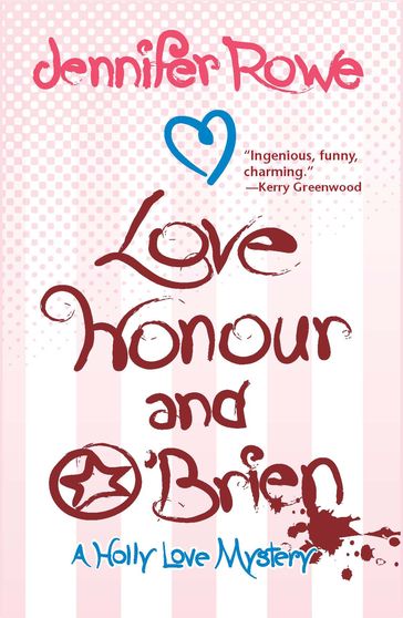 Love, Honour, and O'Brien - Jennifer Rowe