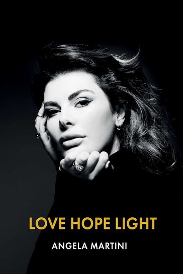 Love Hope Light - Angela Martini