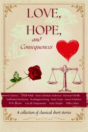 Love, Hope, and Consequences