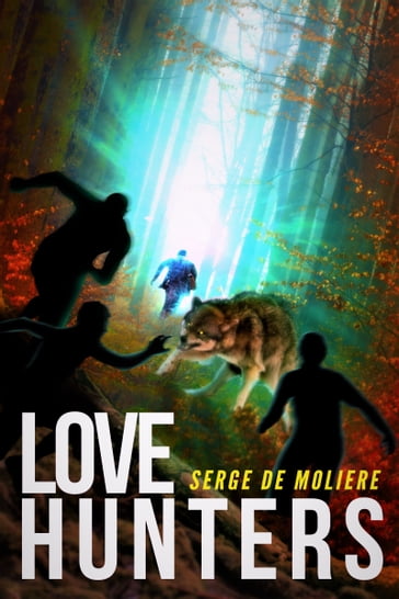 Love Hunters - Serge de Moliere