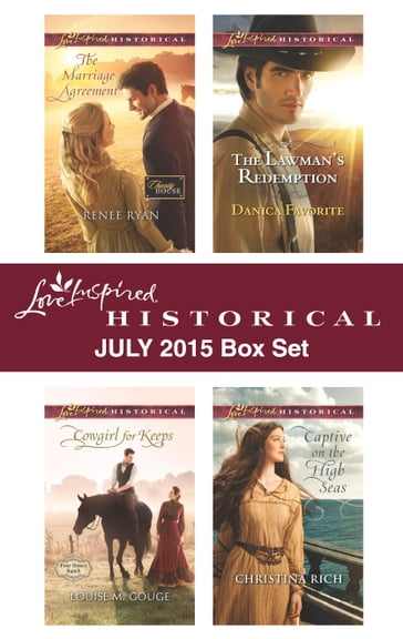 Love Inspired Historical July 2015 Box Set - Christina Rich - Danica Favorite - Louise M. Gouge - Renee Ryan