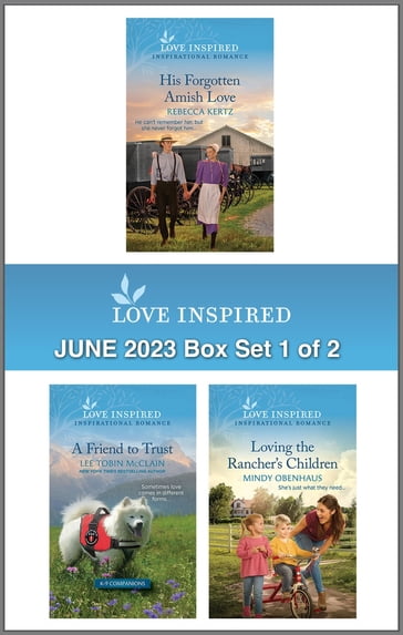 Love Inspired June 2023 Box Set - 1 of 2 - Rebecca Kertz - Lee Tobin McClain - Mindy Obenhaus