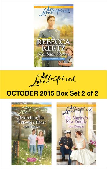 Love Inspired October 2015 - Box Set 2 of 2 - Glynna Kaye - Rebecca Kertz - Roz Dunbar