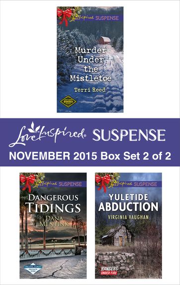 Love Inspired Suspense November 2015 - Box Set 2 of 2 - Dana Mentink - Terri Reed - Virginia Vaughan