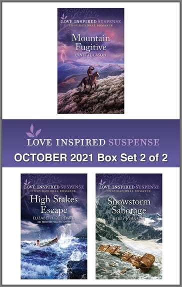 Love Inspired Suspense October 2021 - Box Set 2 of 2 - Elizabeth Goddard - Kerry Johnson - Lynette Eason