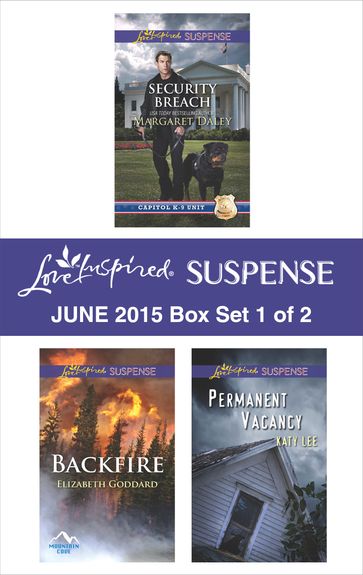 Love Inspired Suspense June 2015 - Box Set 1 of 2 - Elizabeth Goddard - Katy Lee - Margaret Daley