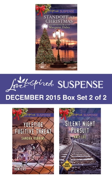 Love Inspired Suspense December 2015 - Box Set 2 of 2 - Katy Lee - Margaret Daley - Sandra Robbins