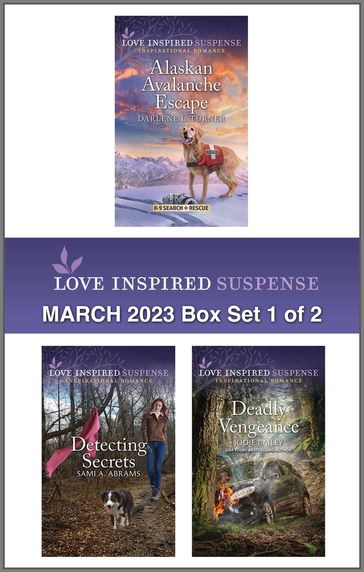 Love Inspired Suspense March 2023 - Box Set 1 of 2 - Darlene L. Turner - Sami A. Abrams - Jodie Bailey