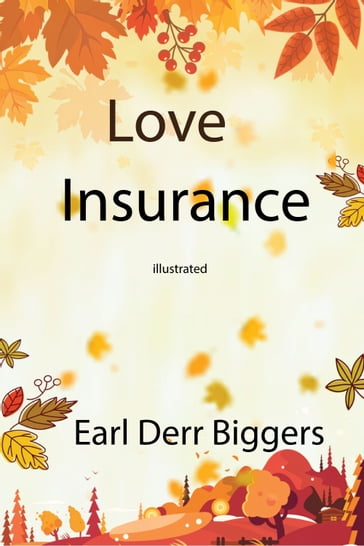Love Insurance - Earl Derr Bigger