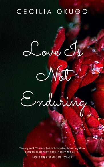 Love Is Not Enduring - Cecilia Okugo