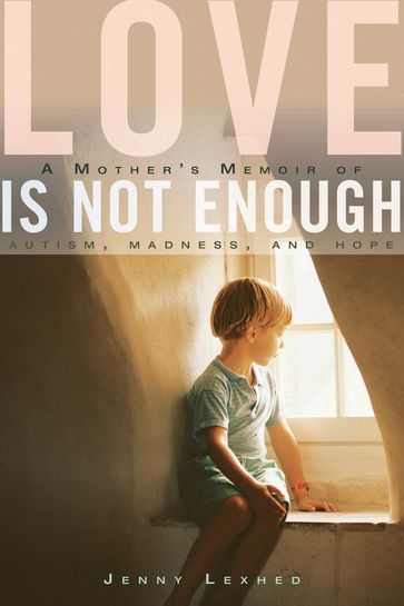 Love Is Not Enough - Jenny Lexhed