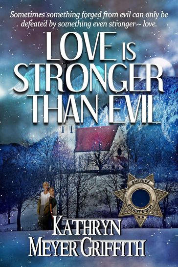 Love Is Stronger Than Evil - Kathryn Meyer Griffith
